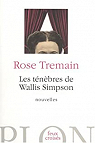Les tnbres de Wallis Simpson : Et autres nouvelles par Tremain