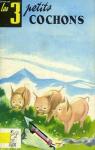 Les trois petits cochons  par Gai Pierrot