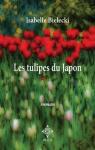 Les tulipes du Japon par Bielecki