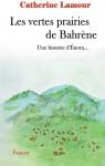 Les vertes prairies de Bahrne par Lamour (II)