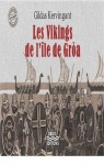 Les vikings de l'le de Groa par Kervingant