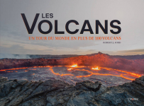 Les volcans : Un tour du monde en plus de 100 volcans par Ford