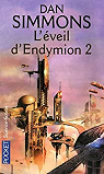 Les voyages d'Endymion, tome 4 : L'veil d'Endymion 2  par Simmons
