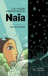 Les voyages extraordinaires de Naia par Godard