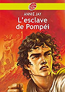 L'esclave de Pompéi par Jay
