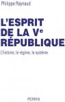 L'esprit de la Ve République par Raynaud