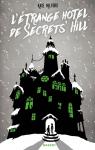 L'étrange Hôtel de Secrets' Hill par Milford