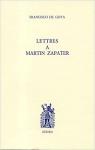 Lettres  Martin Zapater par Goya