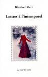 Lettres a l'Intemporel par Libert