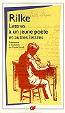 Lettres à un jeune poète, et autres lettres par Rainer Maria Rilke