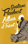 Lettres d'Orient par Flaubert