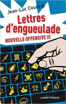 Lettres d'engueulade : nouvelle offensive !!! par Coudray