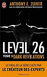 Level 26, Tome 3 : Dark révélations par Zuiker
