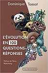 L'volution en 100 questions-rponses par Tassot