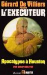 L'excuteur, tome 95 : Apocalypse  Houston par Pendleton
