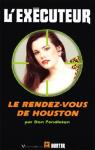 L'excuteur, tome 170 : Le rendez-vous de Houston par Pendleton