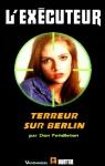 L'excuteur, tome 171 : Terreur sur Berlin par Pendleton