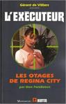 L'excuteur, tome 212 : Les otages de Regina City par Pendleton