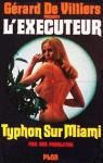 L'excuteur, tome 4 : Typhon sur Miami par Pendleton