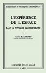 L'exprience de l'espace dans la physique contemporaine par Bachelard