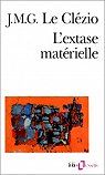 L'extase matérielle par Le Clézio