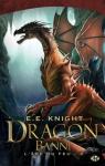 L'ge du feu, Tome 3 : Dragon banni par Knight