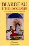 L'hindouisme : Anthropologie d'une civilisation par Biardeau