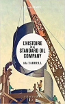L'histoire de la Standard Oil Company par Tarbell