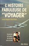 L'histoire fabuleuse de Voyager : Le premier vol autour du monde sans escale par Jeana Yeager