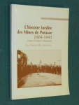 L'histoire indite des Mines de Potasse 1904-1945: Les luttes des mineurs. par Moissonnier