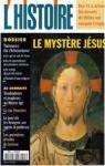 L'Histoire, n227 : Le mystre Jsus par L'Histoire