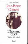 L'homme exact, essai sur Robert Musil par Cometti