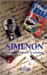Simenon : L'homme, l'univers, la cration par Simenon