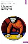 L'homme médiéval par Le Goff