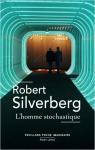 L'homme stochastique par Silverberg