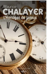 L'horloger de Jaroux par Chalayer