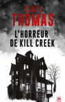 L'horreur de Kill Creek par Thomas