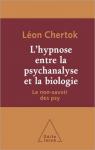 L'hypnose entre la psychanalyse et la biologie par Chertok