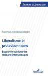 Libralisme et Protectionnisme : Economie Politique des relations internationales par Tiran