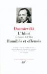 L'idiot - Les carnets de l'idiot - Humilis et offenss par Dostoevski