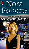 Lieutenant Eve Dallas, tome 2 : Crimes pour l'exemple par Roberts