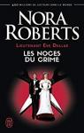 Lieutenant Eve Dallas, tome 44 : Les noces du crime par Roberts
