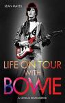 Life on tour with Bowie par Mayes
