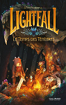 Lightfall, tome 3 : Le temps des tnbres  par 