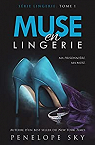 Lingerie, tome 1 : Muse en lingerie par Sky