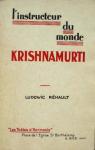 L'instructeur du monde Krishnamurti par Rhault