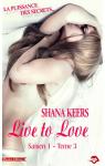 Live to Love - Saison 1, tome 3 par Keers