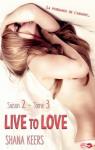 Live to love - Saison 2, tome 3 par Keers
