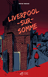 Liverpool-sur-Somme par Pouchain