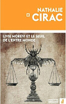 Livie Morevi et le seuil de l'entremonde par Cirac